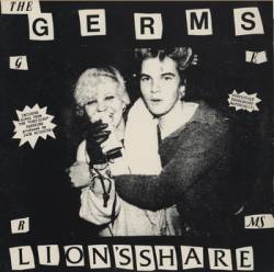 The Germs : Lion's Share